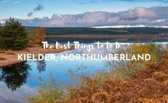 things to do in kielder