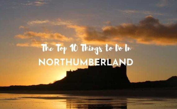 things to do in northumberland