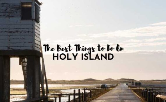 things to do on holy island